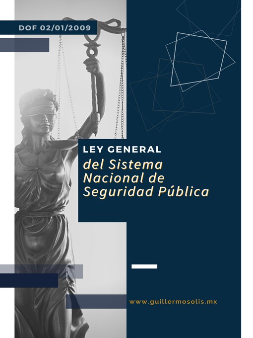 Title details for Ley General del Sistema Nacional de Seguridad Pública by Congreso de la Unión - Available